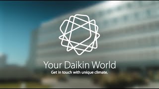 Your Daikin World - Get in touch with unique climate